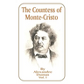The Countess of Monte-Cristo: Volume 1
