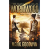 Wormwood: A Novel of the Great Tribulation in America