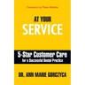 At Your Service: 5-Star Customer Care for a Successful Dental Practice