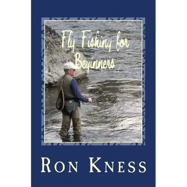 Fly Fishing for Beginners: Learn the Basics of Fly Fishing