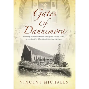 Gates of Dannemora: For the first time in the history of the United States, a freestanding Church exists inside a prison.