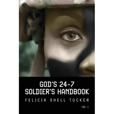 God's 24-7 Soldier's Handbook: Basic Training Strategies for Followers of Jesus Christ