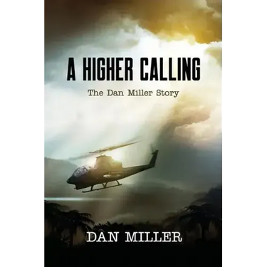 A Higher Calling: The Dan Miller Story