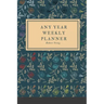Any Year Planner: Weekly Planner