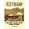 Vietnam: Where Heaven Meets Earth