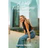 A Walk With Summer: 15 Day Woman's Devotional