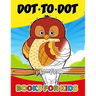 Dot to Dot books for kids: Activity Book for Boys, Girls and Toddlers 1-3, 3-5 (Connect the dot Puzzle)