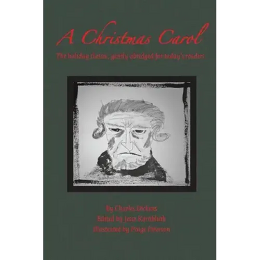 A Christmas Carol: The holiday classic, gently abridged for today's readers