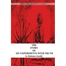 The Story Of My Experiments With Truth