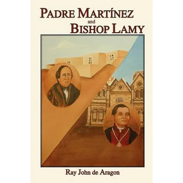 Padre Martinez and Bishop Lamy