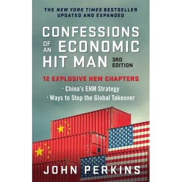 Confessions of an Economic Hit Man, 3rd Edition