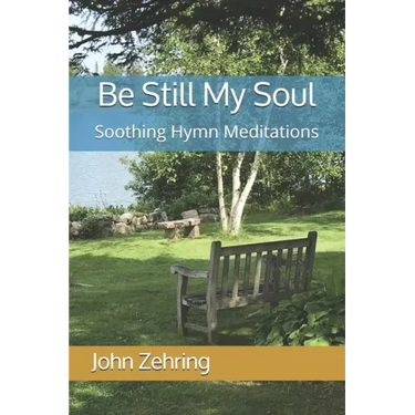 Be Still My Soul: Soothing Hymn Meditations