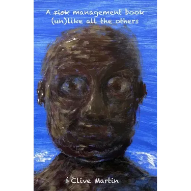 A risk management book unlike all the others