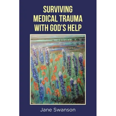 Surviving Medical Trauma with God's Help