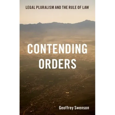 Contending Orders: Legal Pluralism and the Rule of Law