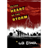 To the Heart of the Storm