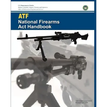 ATF National Firearms Act Handbook