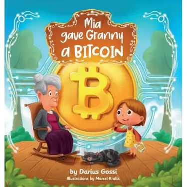 Mia gave Granny a Bitcoin