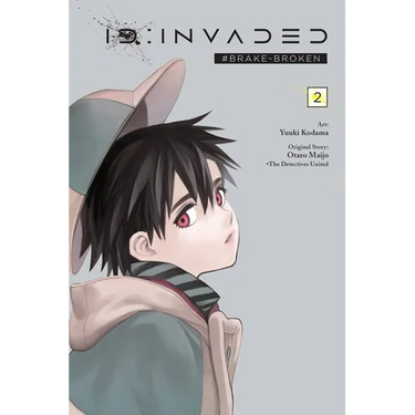 Id: Invaded #Brake-Broken, Vol. 2