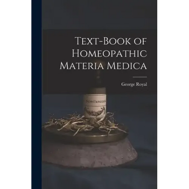 Text-Book of Homeopathic Materia Medica