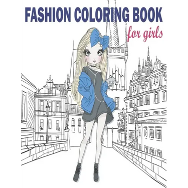 Fashion Coloring Book: Fashion Coloring Book, Fashion Style, Clothing, Cute Designs, Coloring Book For Girls of all Ages as Child, Teens, Age