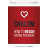 Shalom: How to Reach Anyone Anywhere
