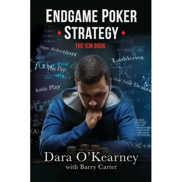 Endgame Poker Strategy: The ICM Book