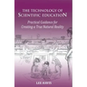 The Technology of Scientific Education: Practical Guidance for Creating a True Natural Reality