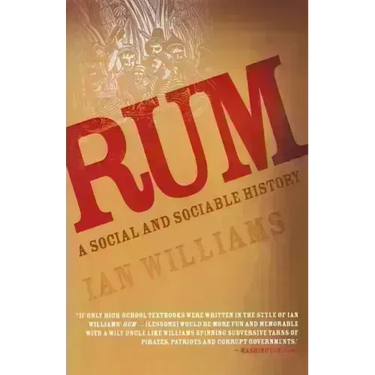 Rum: A Social and Sociable History