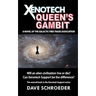 Xenotech Queen's Gambit: A Novel of the Galactic Free Trade Association