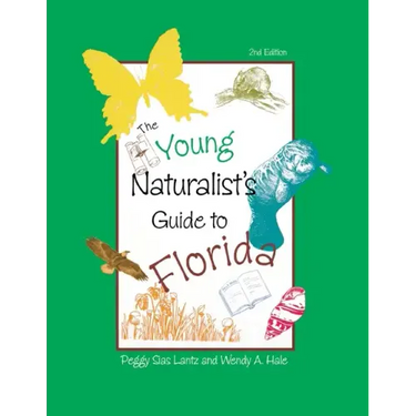 The Young Naturalist's Guide to Florida