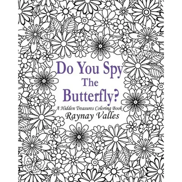 Do You Spy the Butterfly?: A Hidden Treasures Coloring Book