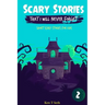 Scary Stories That I Will Never Forget: Short Scary Stories for Kids