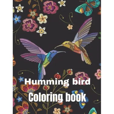 Hummingbird coloring book: A coloring book for adults and kids amazing hummingbird image design paperback