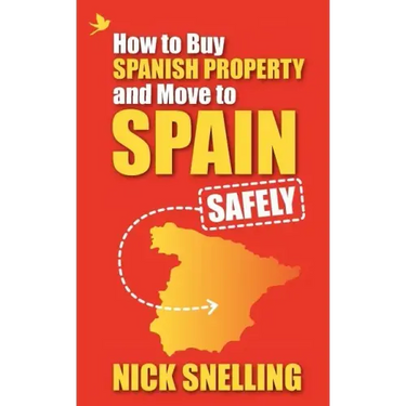 How to Buy Spanish Property and Move to Spain ... Safely