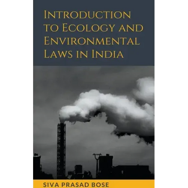 Introduction to Ecology and Environmental Laws in India