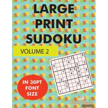 Large Print Sudoku Volume 2: 100 large print sudoku puzzles in large print 30pt size