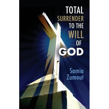 Total Surrender to the Will of God