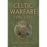 Celtic Warfare 1595-1763