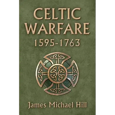 Celtic Warfare 1595-1763