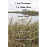 Live Pterosaurs in America, second edition: Eyewitness Reports of Pterosaurs in the Contiguous United States