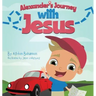 Alexander's Journey with Jesus