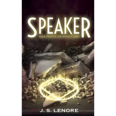Speaker: Book Four of the Affinity Series
