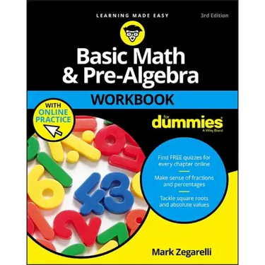 Basic Math & Pre-Algebra Workbook for Dummies with Online Practice