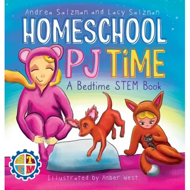 Homeschool PJ Time: A Bedtime STEM Book