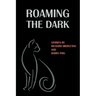 Roaming the Dark: Stories by Richard Middleton and Barry Pain