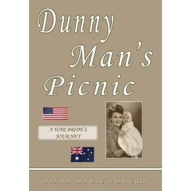 Dunny Man's Picnic: A War Bride's Journey