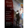 The Age of Utopia: Christendom from the Renaissance to the Russian Revolution