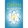 The Green Nuclear Option
