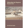 Education by Degrees: Masonic Notes
